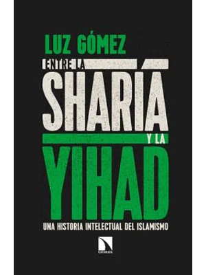 Entre La Sharia Y La Yihad