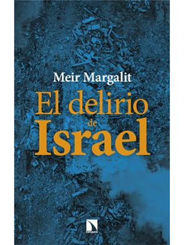 Delirio De Israel, El 1