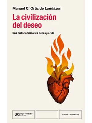 Civilización Del Deseo, La
