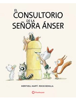 Consultorio De La Señora Anser, El