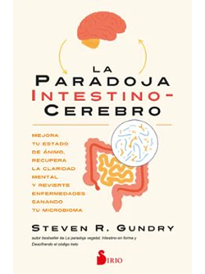 Paradoja Intestino Cerebro, La