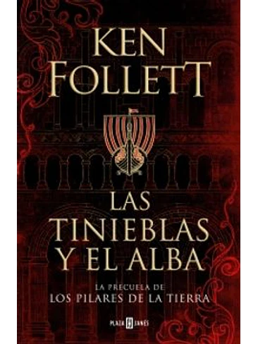 Pilares De La Tierra 4 Las Tinieblas Y El Alba (Precuela), Los 1