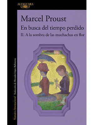 A La Sombra De Las Muchachas En Flor (En Busca Del Tiempo Perdido Ii)