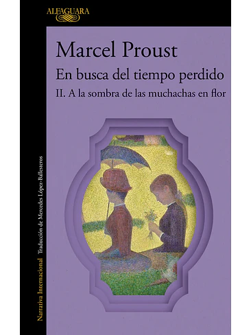 A La Sombra De Las Muchachas En Flor (En Busca Del Tiempo Perdido Ii) 1