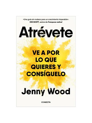 Atrevete Ve A Por Lo Que Quieres Y Consiguelo