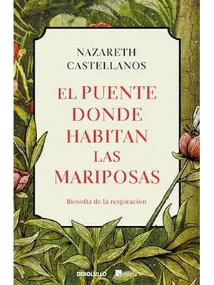 Puente Donde Habitan Las Mariposas, El