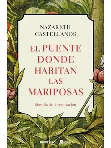 Puente Donde Habitan Las Mariposas, El 1