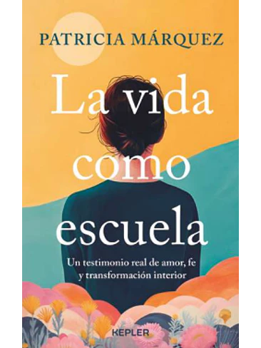 Vida Como Escuela, La 1