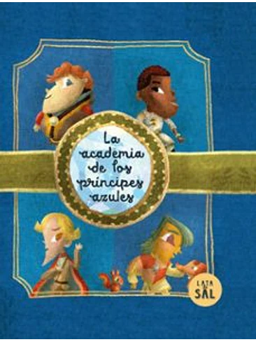 Academia De Los Principes Azules, La 1