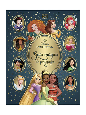 Disney Princesas Guia Magica De Personajes