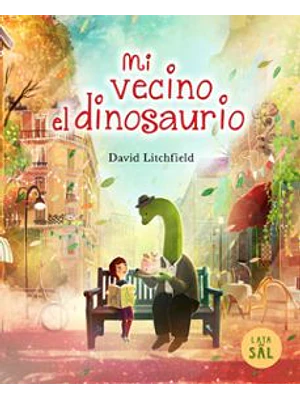 Mi Vecino El Dinosaurio