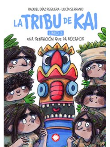 Tribu De Kai 3 Una Sensacion Que Da Bocados, La 1