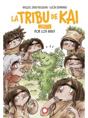Tribu De Kai 5 Por Los Aires, La