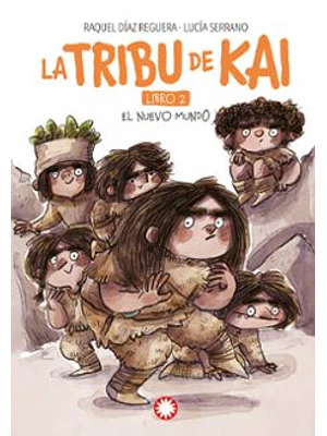 Tribu De Kai 2 El Nuevo Mundo, La