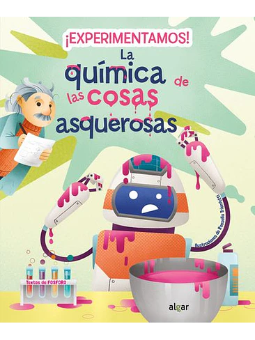 Experimentamos La Quimica De Las Cosas Asquerosas 1