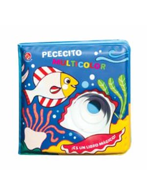Pececito Multicolor (Libro Para La Tina)