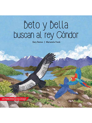 Beto Y Bella Buscan Al Rey Condor