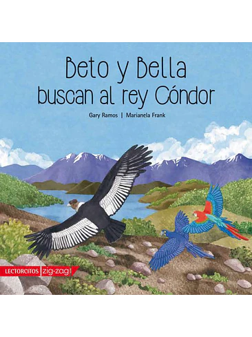 Beto Y Bella Buscan Al Rey Condor 1