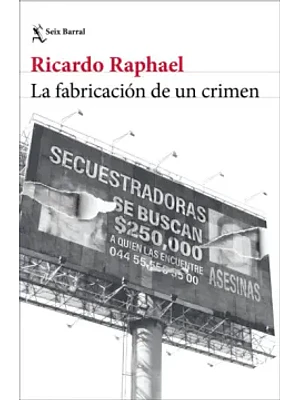 Fabricacion De Un Crimen, La