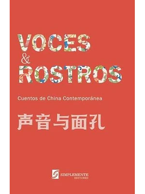 Voces Y Rostros Cuentos De China Contemporanea