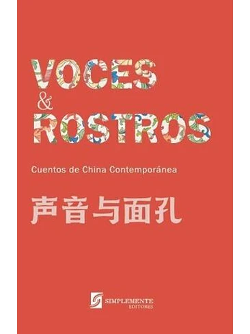 Voces Y Rostros Cuentos De China Contemporanea 1