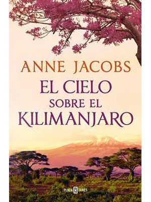 Sueños De Africa 1 El Cielo Sobre El Kilimanjaro