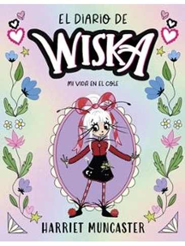 Diario De Wiska 1 Mi Vida En El Cole 1