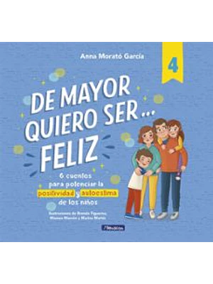 De Mayor Quiero Ser Feliz 4