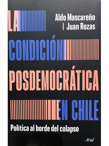Condicion Posdemocratica En Chile, La 1