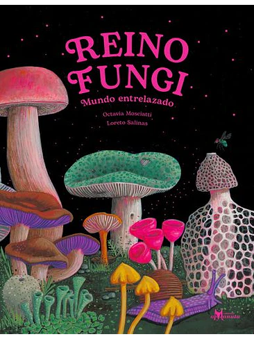 Reino Fungi Mundo Entrelazado 1
