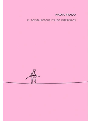 Poema Acecha En Los Intervalos, El