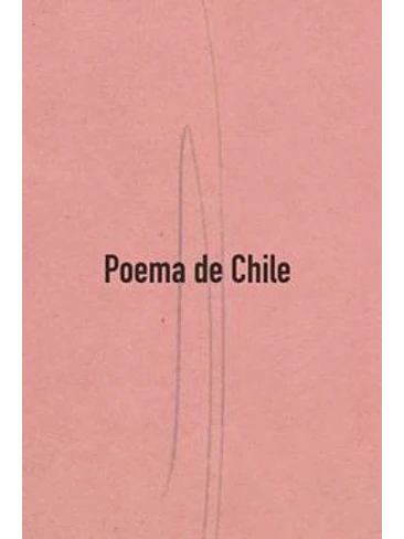 Poema De Chile 1
