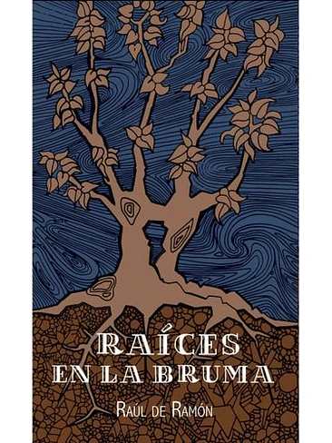 Raices En La Bruma 1
