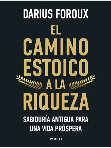 Camino Del Estoico A La Riqueza, El 1