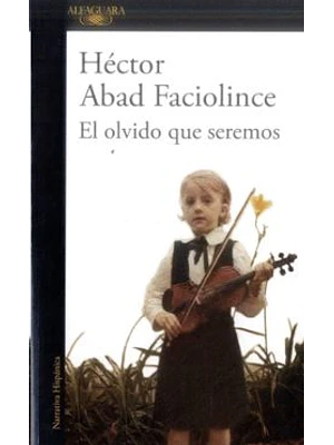 Olvido Que Seremos, El