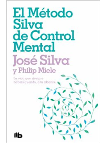 Metodo Silva De Control Mental, El 1