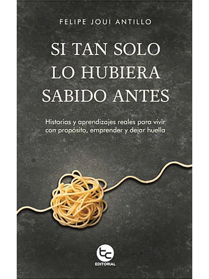 Si Tan Solo Lo Hubiera Sabido Antes