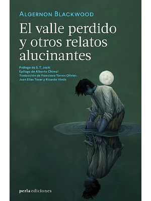 Valle Perdido Y Otros Relatos Alucinantes, El