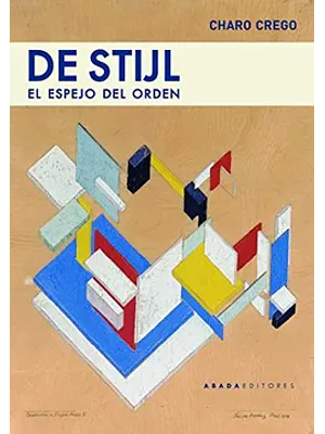 De Stijl El Espejo Del Orden