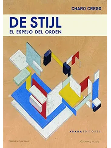 De Stijl El Espejo Del Orden 1