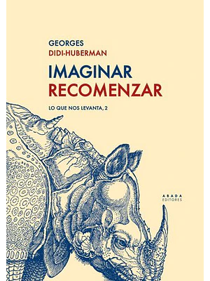Imaginar Recomenzar. Lo Que Nos Levanta 2