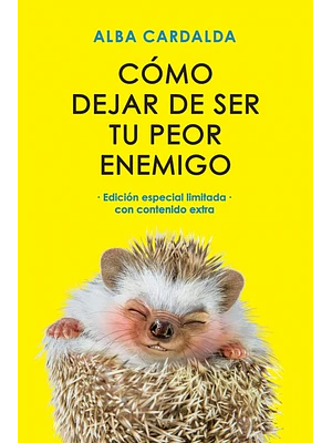 Como Dejar De Ser Tu Peor Enemigo
