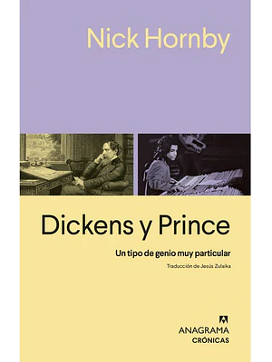 Dickens Y Prince Un Tipo De Genio Muy Particular