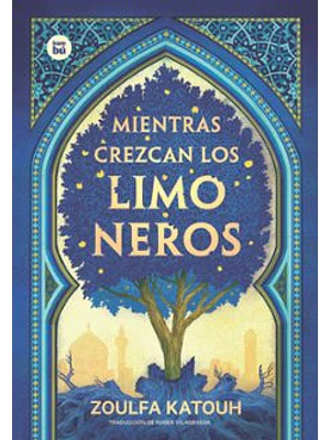 Mientras Crezcan Los Limoneros