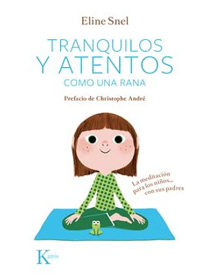 Tranquilos Y Atentos Como Una Rana