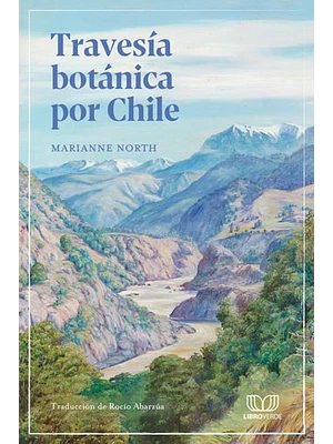 Travesia Botanica Por Chile