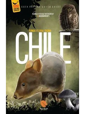 Guia Rapida Funga Flora Fauna De Chile 