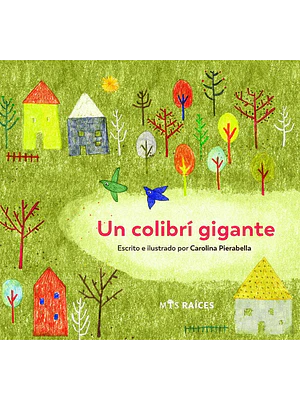 Colibri Gigante, Un