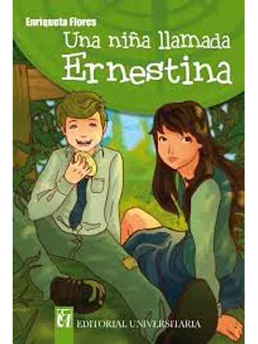 Niña Llamada Ernestina, Una 1