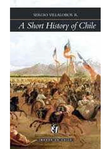 A Short History Of Chile 1
